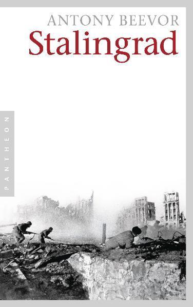 Cover: 9783570551349 | Stalingrad | Antony Beevor | Taschenbuch | Deutsch | 2010 | Pantheon