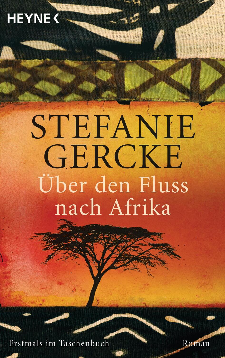 Cover: 9783453406094 | Über den Fluss nach Afrika | Stefanie Gercke | Taschenbuch | Deutsch