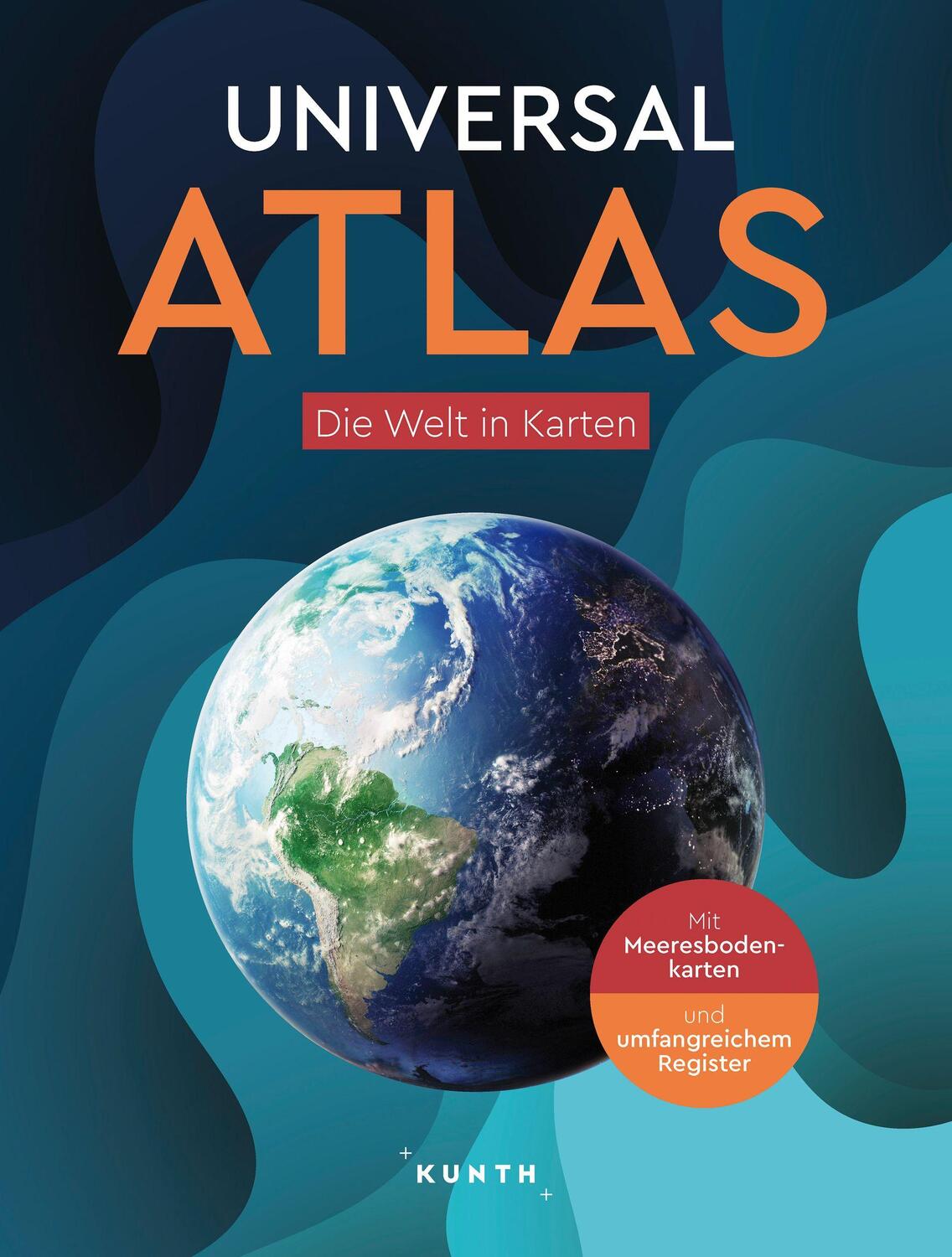 Cover: 9783969651902 | KUNTH Weltatlas Universal Atlas | Die Welt in Karten | Taschenbuch