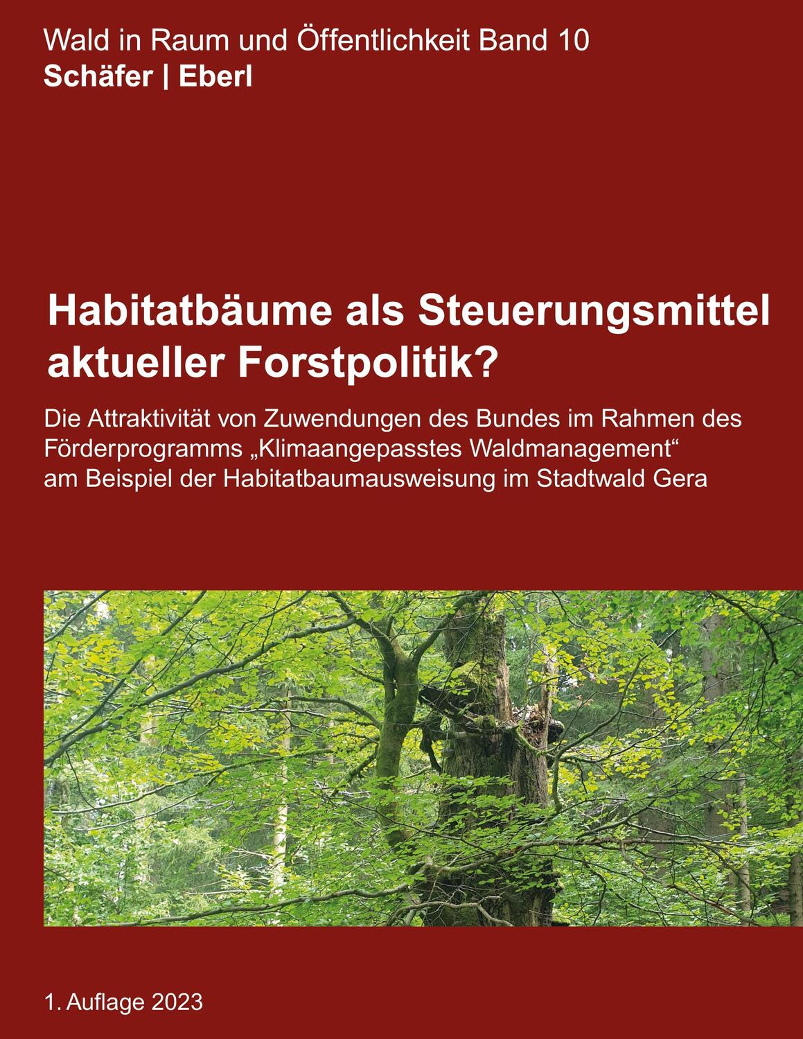 Cover: 9783757862909 | Habitatbäume als Steuerungsmittel aktueller Forstpolitik? | Buch