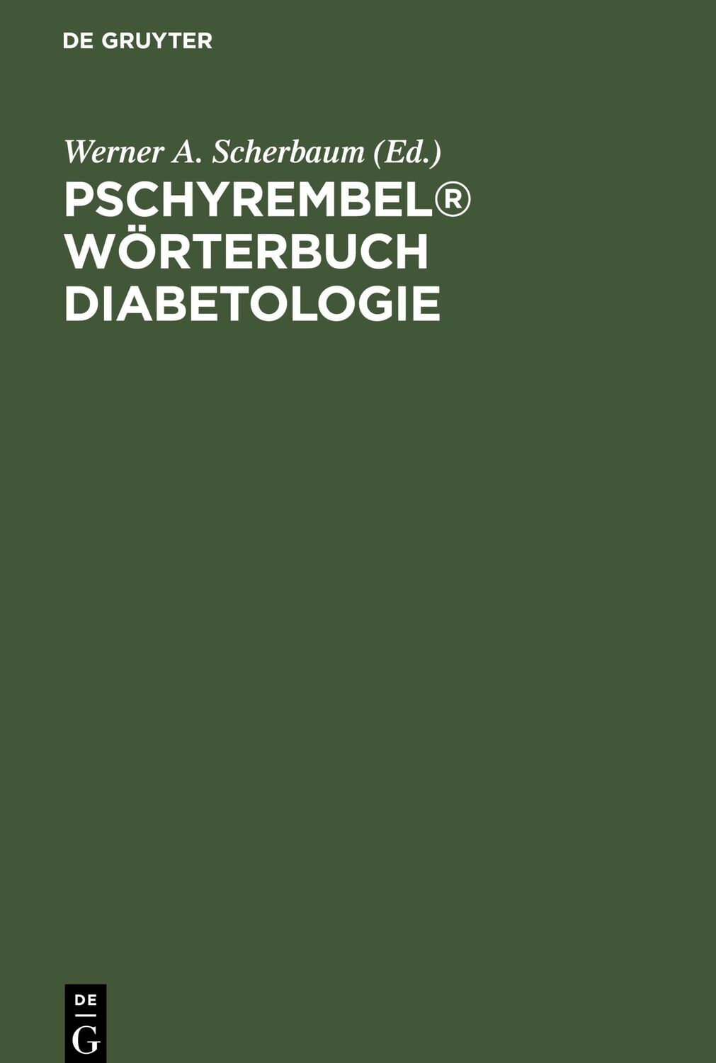 Cover: 9783110166293 | Pschyrembel® Wörterbuch Diabetologie | Werner A. Scherbaum | Buch