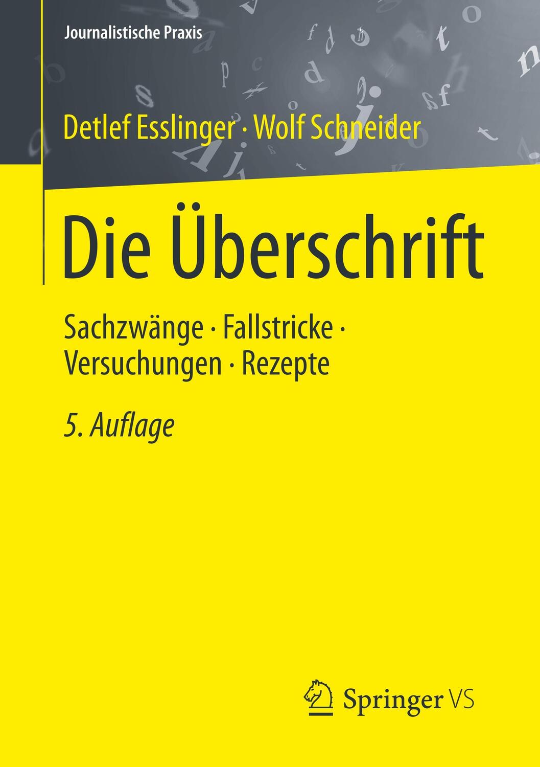 Cover: 9783658057541 | Die Überschrift | Sachzwänge - Fallstricke - Versuchungen - Rezepte