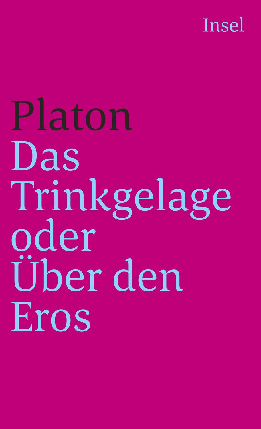 Cover: 9783458323815 | Das Trinkgelage oder Über den Eros | Platon | Taschenbuch | 226 S.