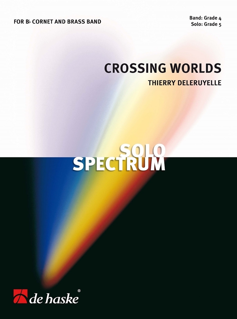 Cover: 9790035244227 | Crossing Worlds | Concerto for Bb Cornet and Brass Band | Deleruyelle