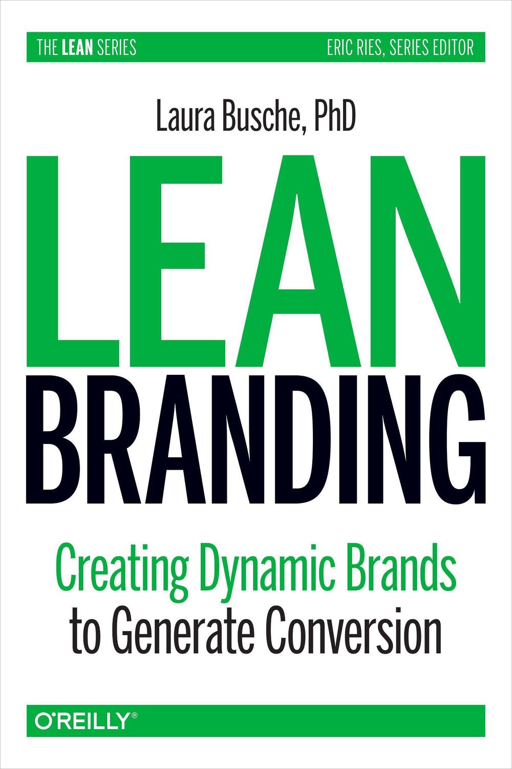 Cover: 9781492054191 | Lean Branding | Creating Dynamic Brands to Generate Conversion | Buch