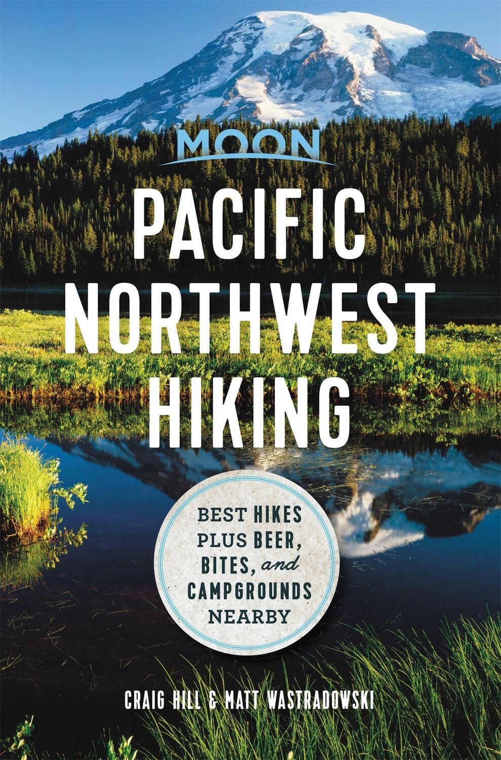 Cover: 9781640490741 | Moon Pacific Northwest Hiking (First Edition) | Craig Hill (u. a.)