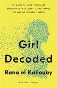 Cover: 9780241451564 | Girl Decoded | Rana el Kaliouby | Buch | Gebunden | Englisch | 2020