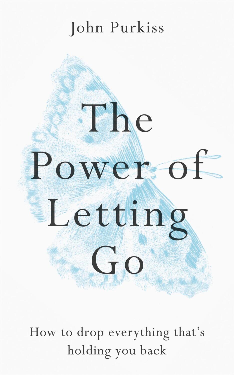 Cover: 9781783253630 | The Power of Letting Go | John Purkiss | Taschenbuch | Englisch | 2020
