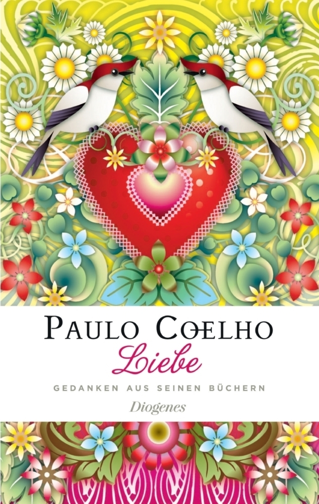Cover: 9783257067576 | Liebe | Gedanken aus seinen Büchern | Paulo Coelho | Buch | 128 S.