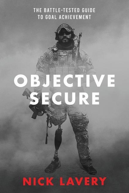 Cover: 9780578352015 | Objective Secure | The Battle-Tested Guide to Goal Achievement | Buch
