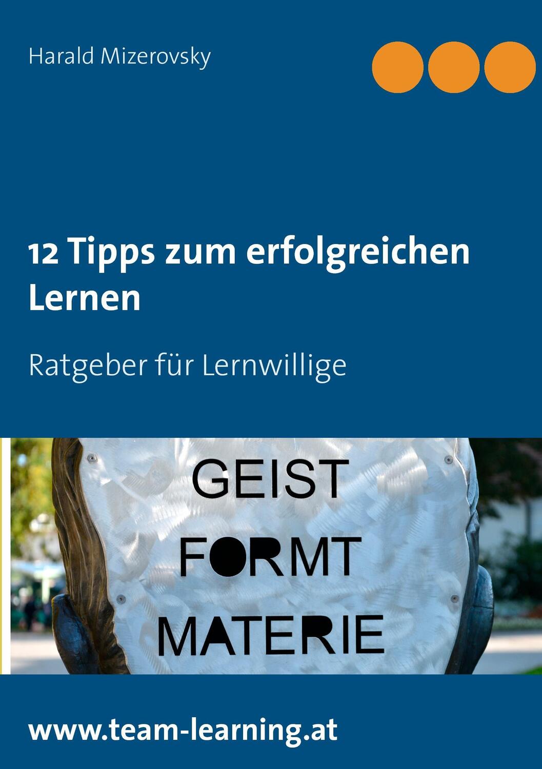 Cover: 9783734796449 | 12 Tipps zum erfolgreichen Lernen | Harald Mizerovsky | Taschenbuch