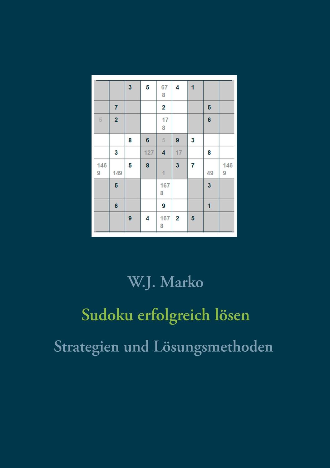 Cover: 9783752898385 | Sudoku erfolgreich lösen | Strategien und Lösungsmethoden | Marko