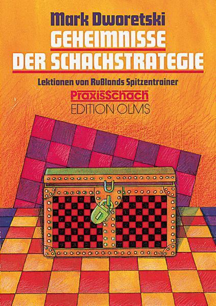 Cover: 9783283003623 | Geheimnisse der Schachstrategie | Mark Dworetski | Taschenbuch | 2017