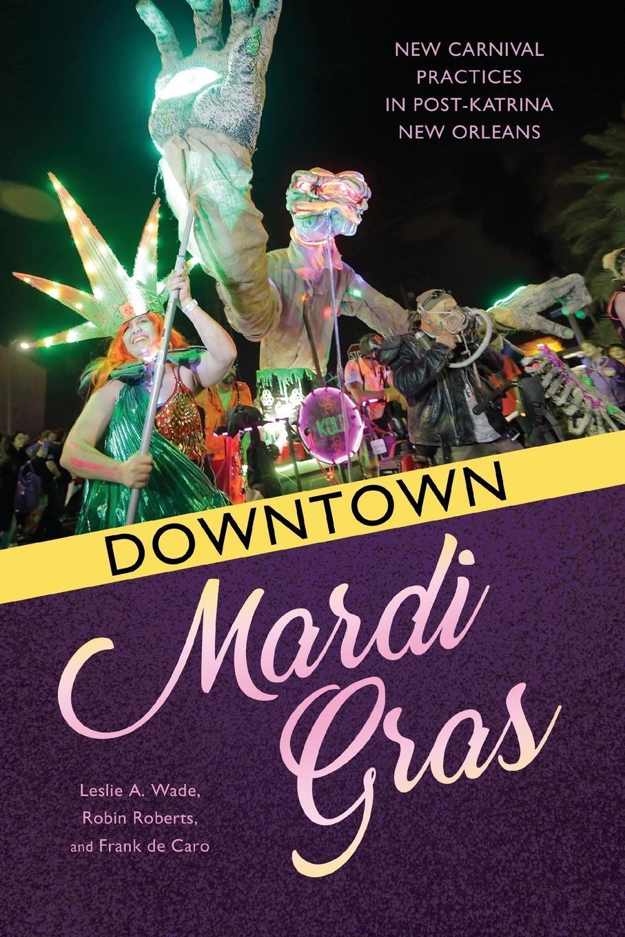 Cover: 9781496823847 | Downtown Mardi Gras | Frank De Caro | Taschenbuch | Paperback | 2019