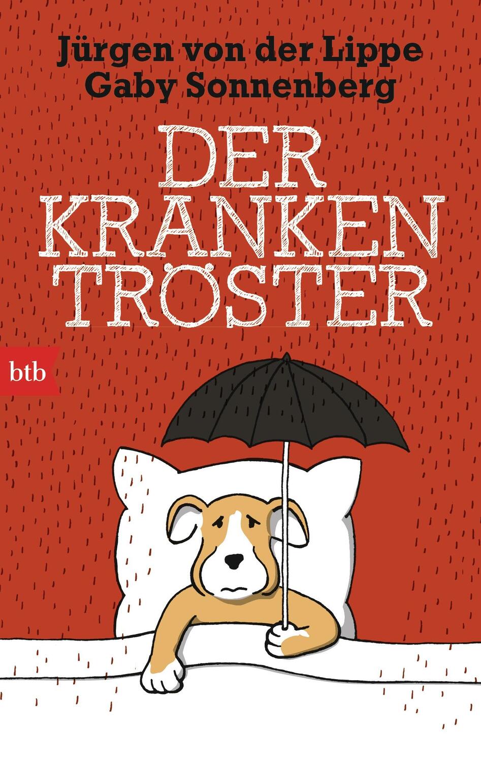 Cover: 9783442748587 | Der Krankentröster | Jürgen von der Lippe (u. a.) | Taschenbuch | 2014