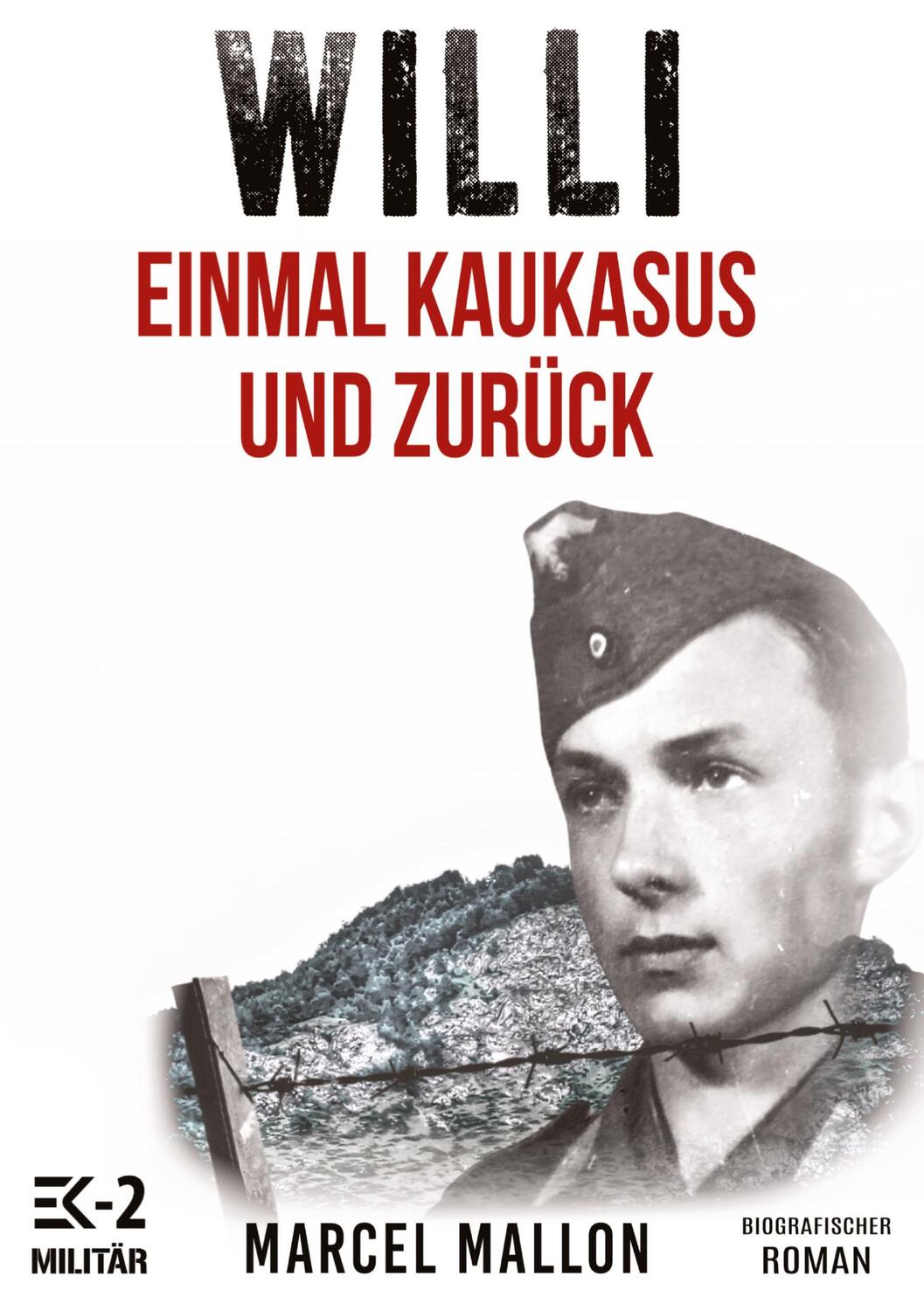 Cover: 9783384221506 | Willi ¿ Einmal Kaukasus und zurück (Ostfront und Kriegsgefangenschaft)