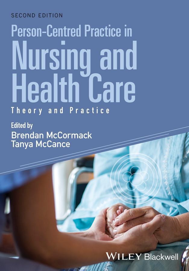 Cover: 9781118990568 | Person-Centred Practice in Nursing and Health Care | Mccormack (u. a.)