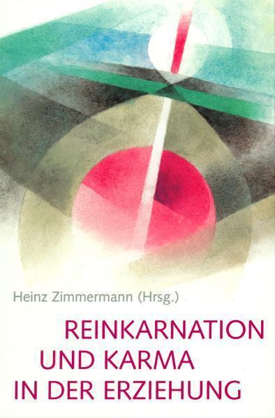 Cover: 9783723509975 | Reinkarnation und Karma in der Erziehung | Heinz Zimmermann | Buch