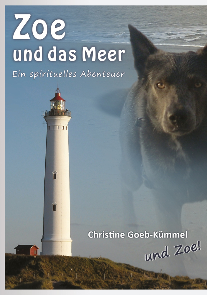 Cover: 9783981478457 | Zoe und das Meer | Ein spirituelles Abenteuer | Christine Goeb-Kümmel