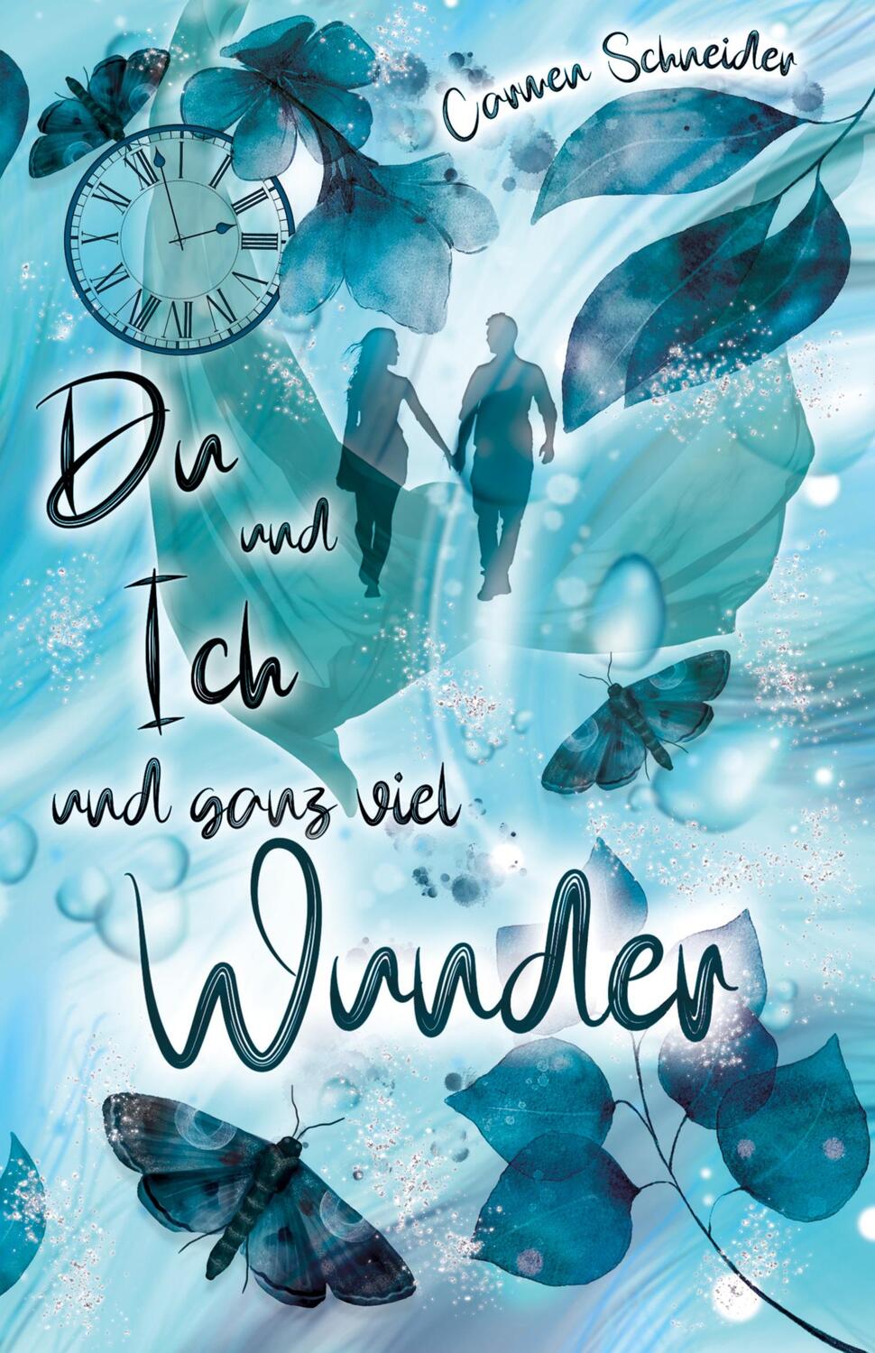 Cover: 9783347694439 | Du und Ich und ganz viel Wunder | Carmen Schneider | Taschenbuch