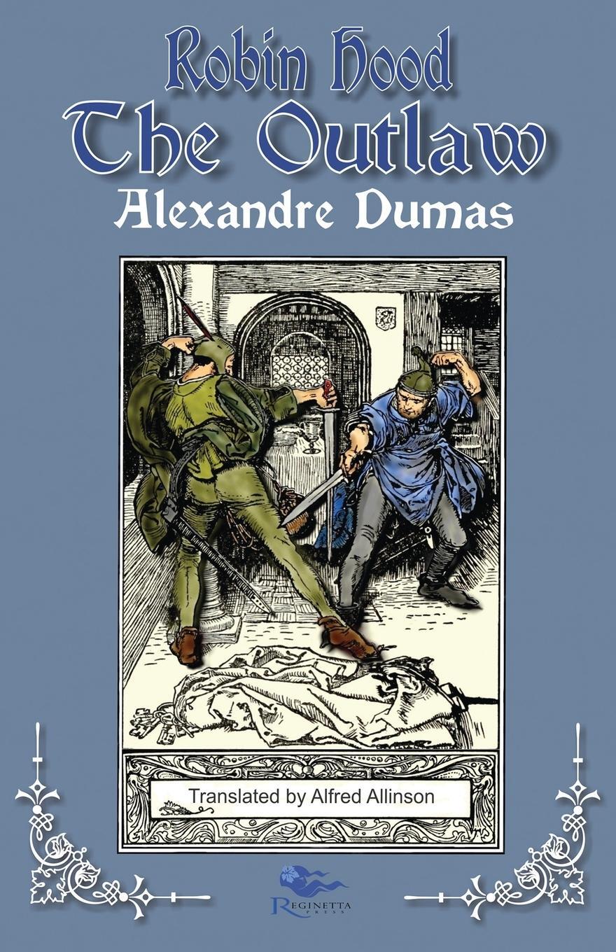 Cover: 9780982371473 | Robin Hood the Outlaw | Alexandre Dumas | Taschenbuch | Paperback
