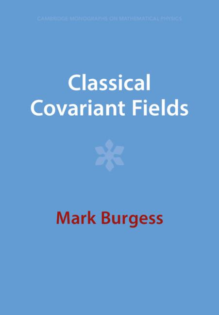 Cover: 9781009289863 | Classical Covariant Fields | Mark Burgess | Taschenbuch | Englisch