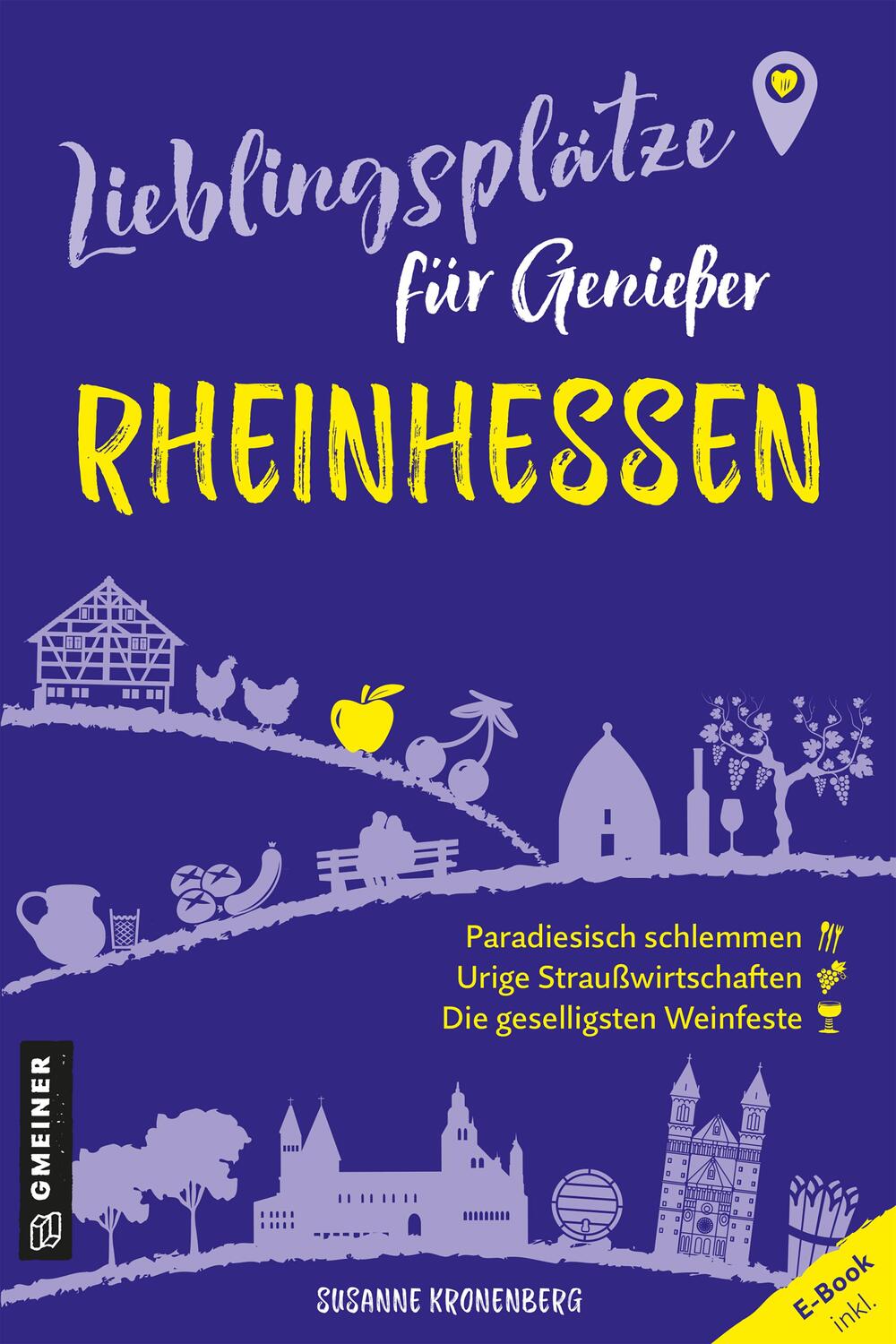 Cover: 9783839206140 | Lieblingsplätze für Genießer - Rheinhessen | Aktual. Neuausgabe 2024