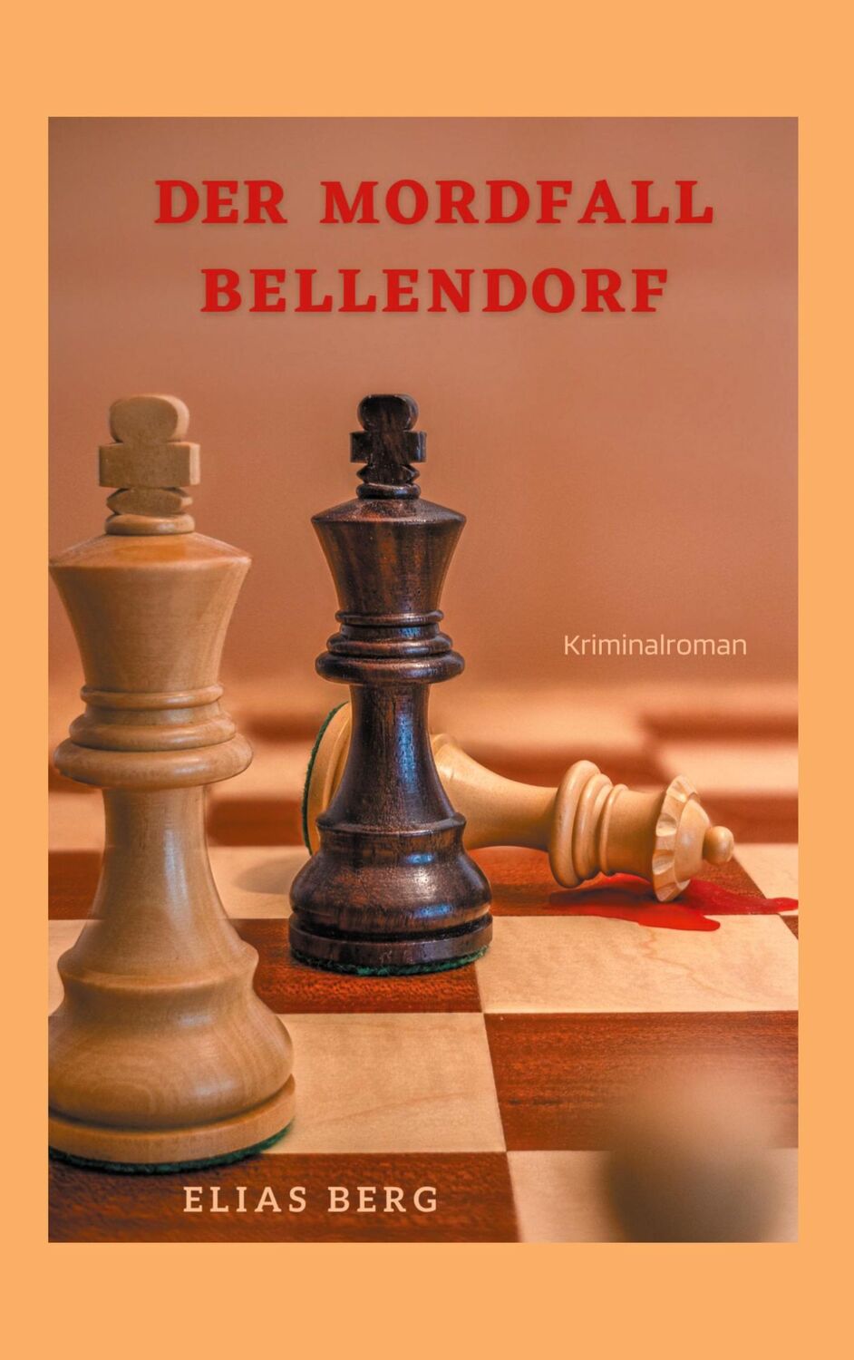 Cover: 9783754353677 | Der Mordfall Bellendorf | Elias Berg | Taschenbuch | Paperback | 2021