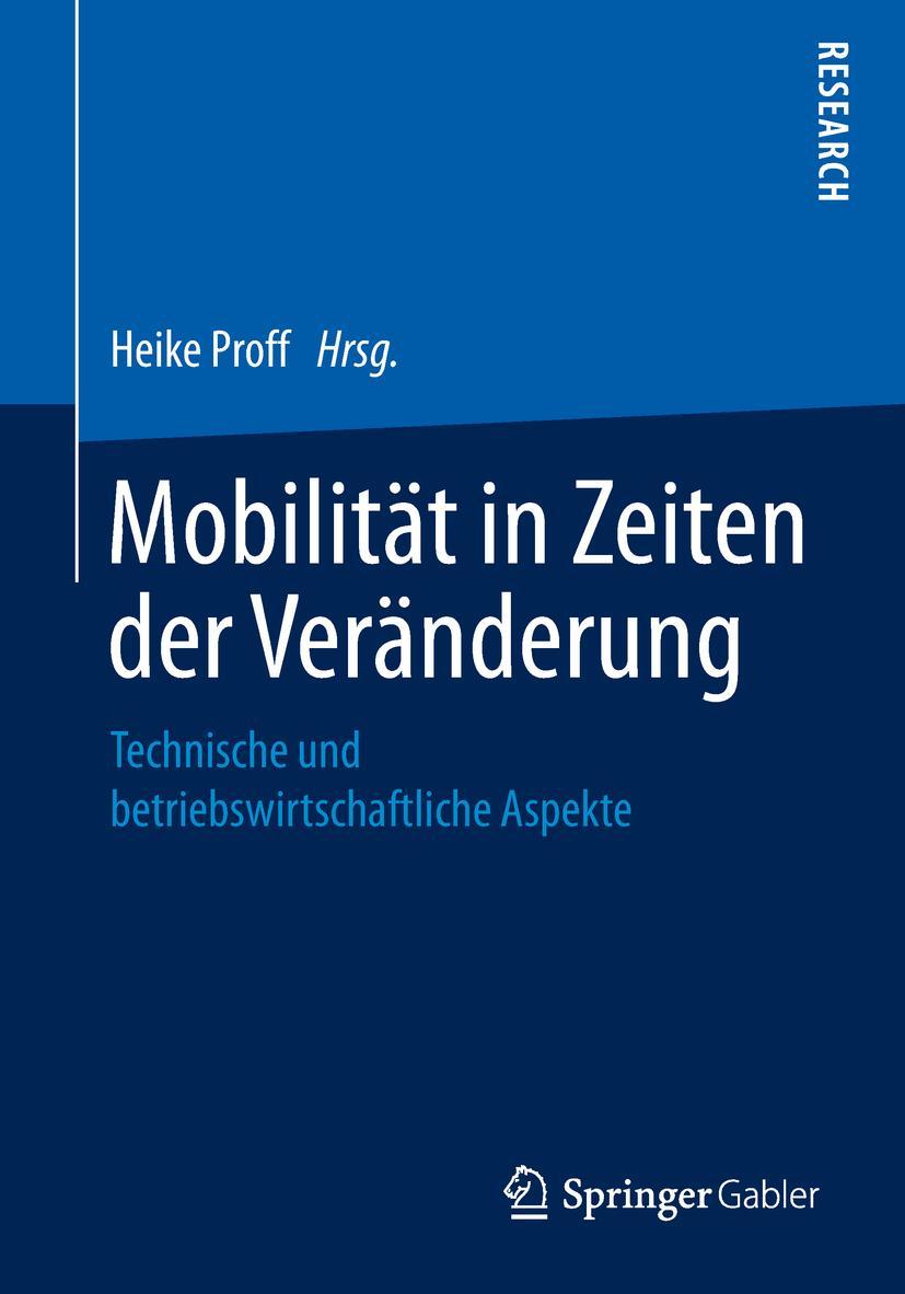 Cover: 9783658261061 | Mobilität in Zeiten der Veränderung | Heike Proff | Taschenbuch | xi