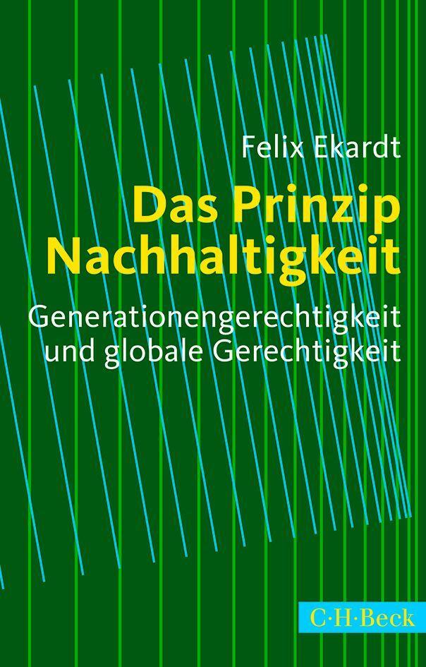 Cover: 9783406669187 | Das Prinzip Nachhaltigkeit | Felix Ekardt | Taschenbuch | Deutsch