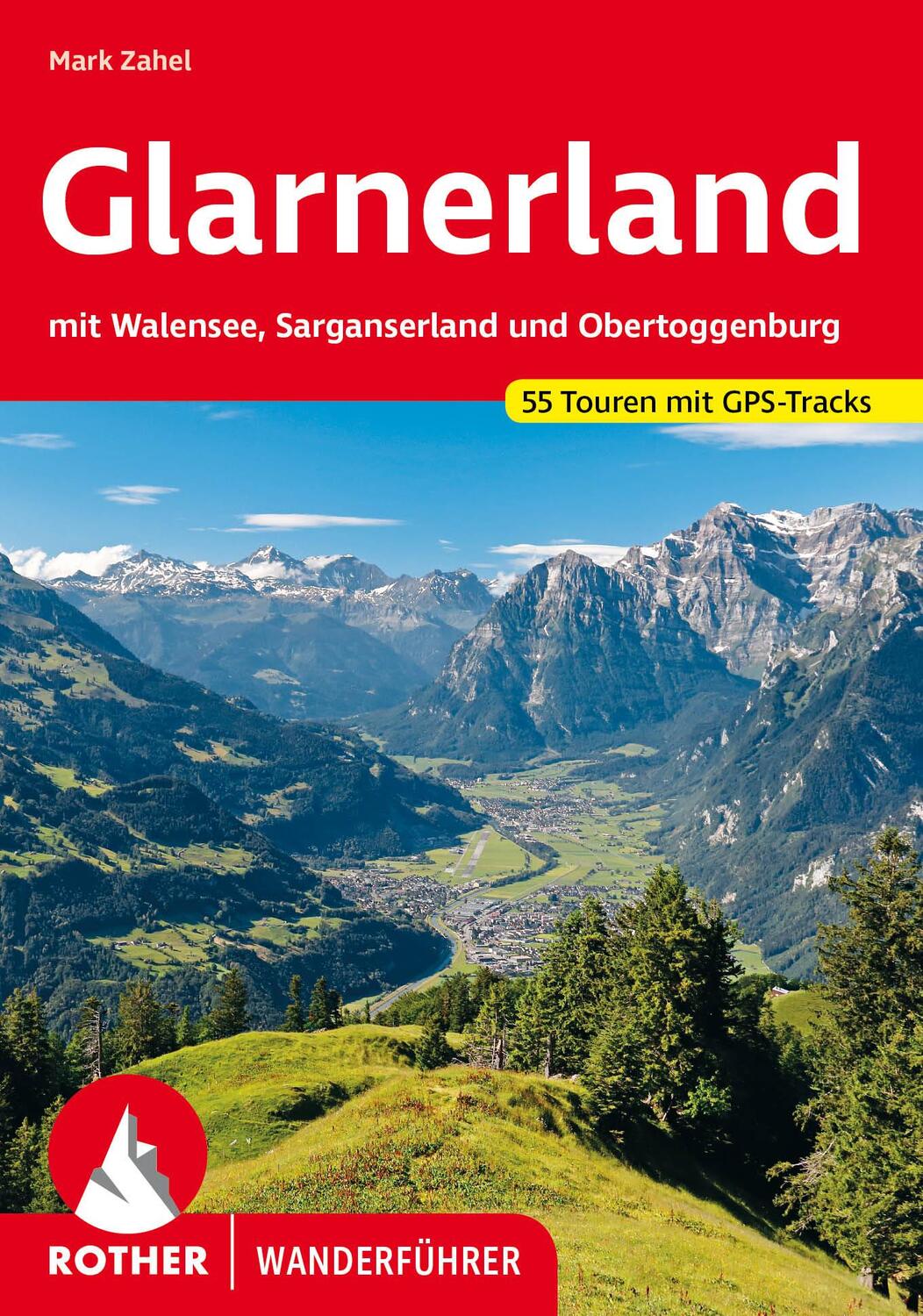 Cover: 9783763345403 | Glarnerland | Mark Zahel | Taschenbuch | Rother Wanderführer | 184 S.