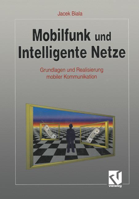 Cover: 9783528053024 | Mobilfunk und Intelligente Netze | Jacek Biala | Taschenbuch | 399 S.