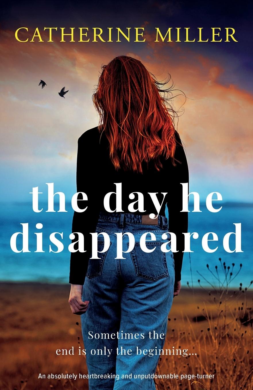 Cover: 9781835258545 | The Day He Disappeared | Catherine Miller | Taschenbuch | Englisch