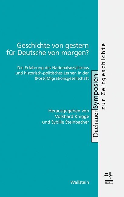 Cover: 9783835333437 | Geschichte von gestern für Deutsche von morgen? | Knigge (u. a.)