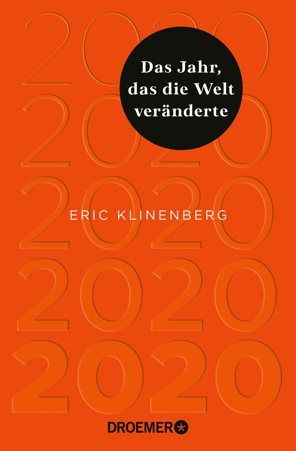 Cover: 9783426278819 | 2020 Das Jahr, das die Welt veränderte | Eric Klinenberg | Taschenbuch