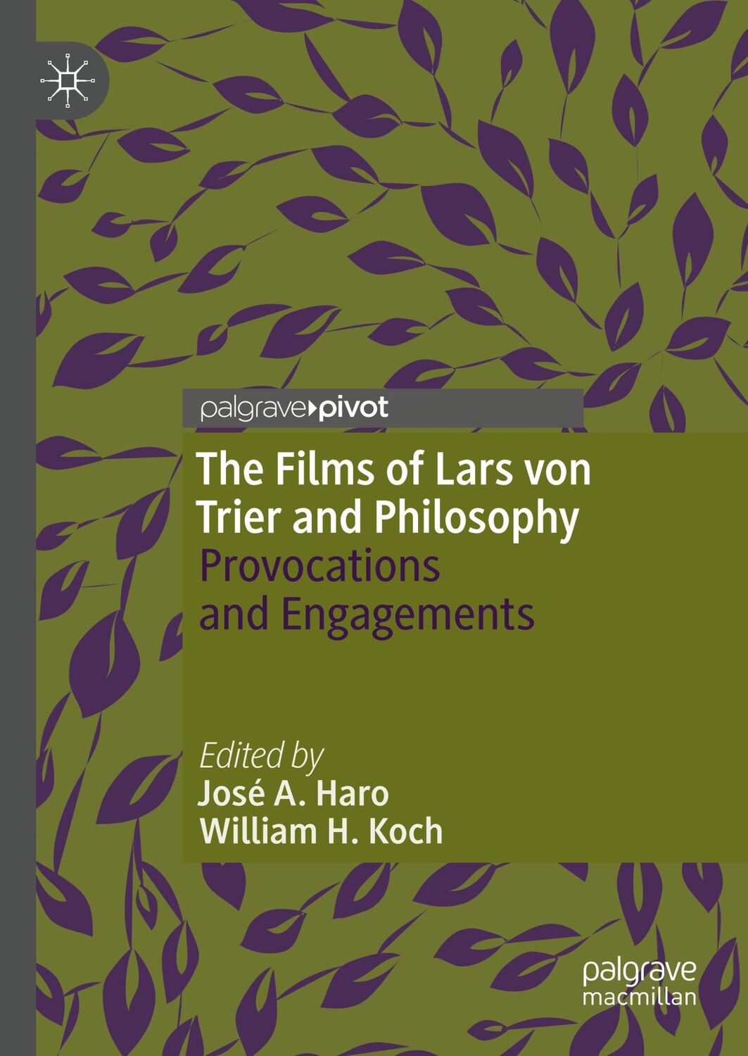 Cover: 9783030249175 | The Films of Lars von Trier and Philosophy | William H. Koch (u. a.)