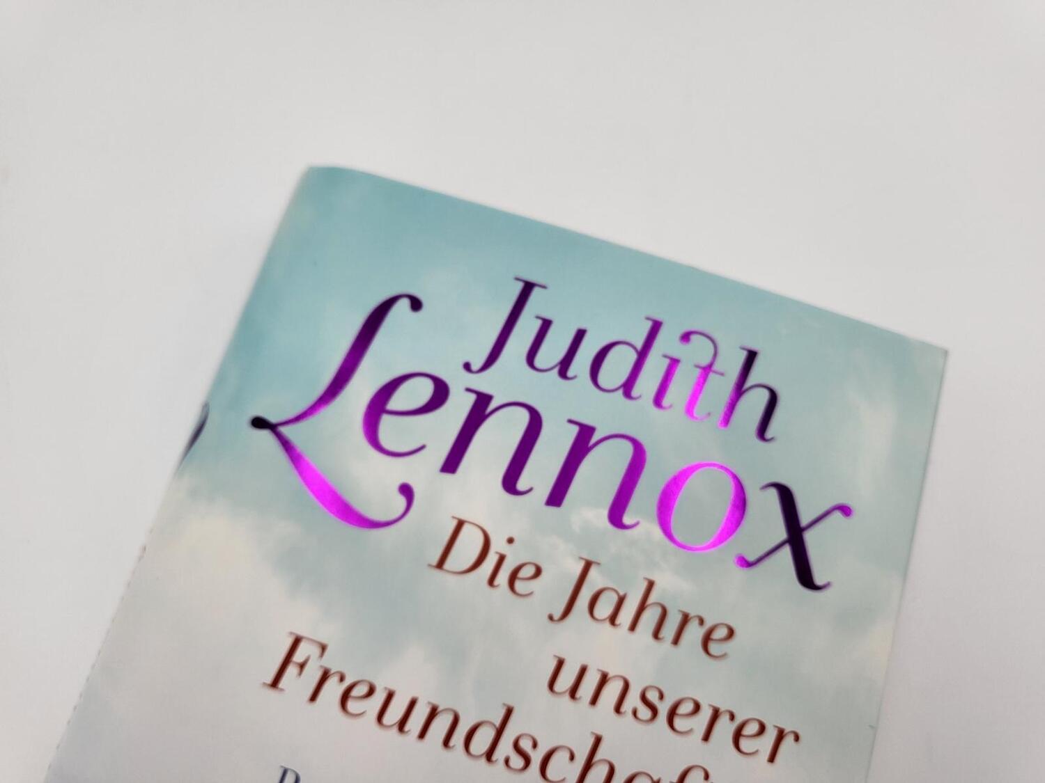 Bild: 9783492071208 | Die Jahre unserer Freundschaft | Judith Lennox | Buch | 512 S. | 2023