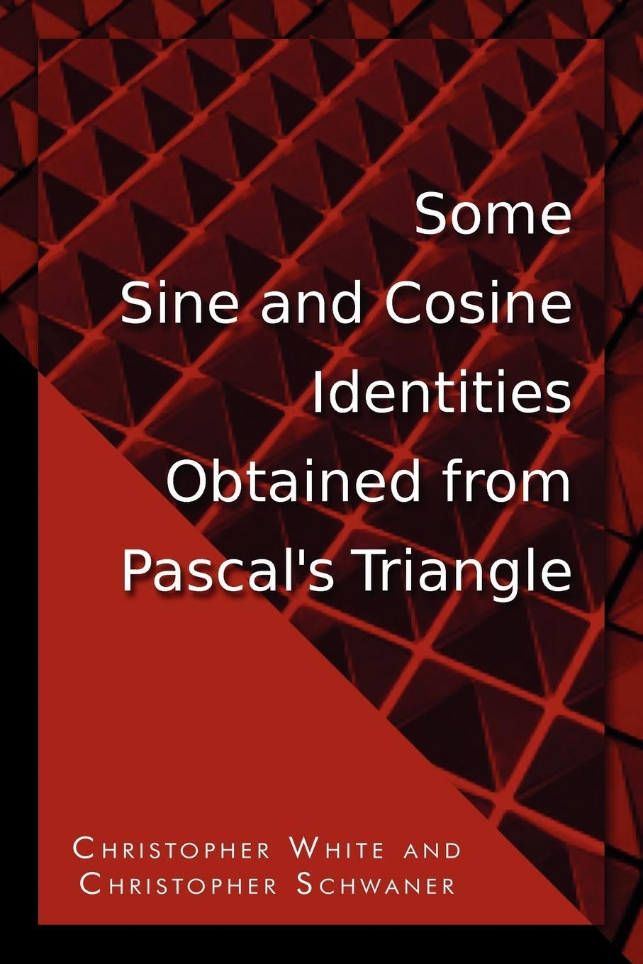 Cover: 9781434916099 | Some Sine and Cosine Identities Obtained from Pascal's Triangle | Buch