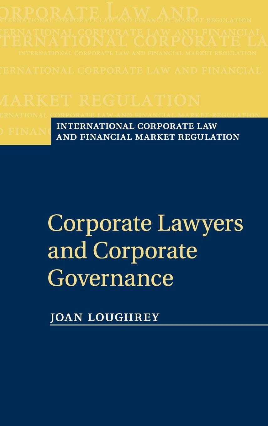 Cover: 9780521762557 | Corporate Lawyers and Corporate Governance | Joan Loughrey | Buch
