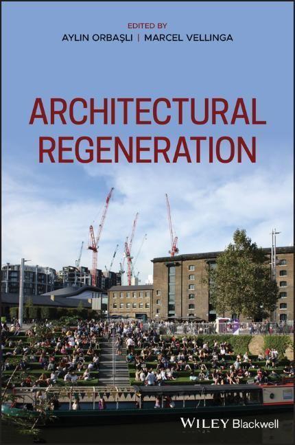 Cover: 9781119340331 | Architectural Regeneration | Aylin Orbasli (u. a.) | Buch | 384 S.