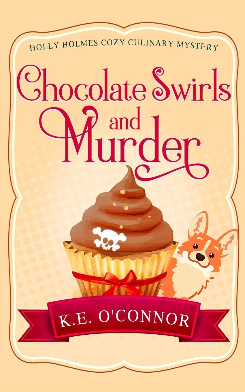 Cover: 9781916357310 | Chocolate Swirls and Murder | K. E. O'Connor | Taschenbuch | Paperback