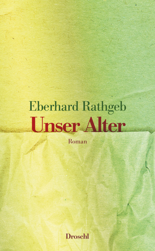 Cover: 9783990591147 | Unser Alter | Roman | Eberhard Rathgeb | Buch | 112 S. | Deutsch