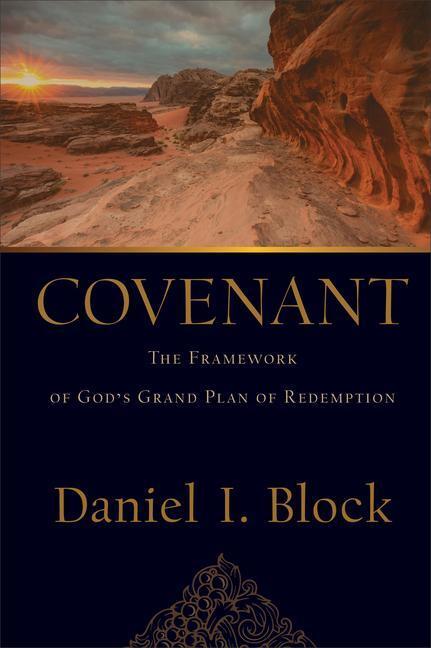 Cover: 9780801097881 | Covenant - The Framework of God`s Grand Plan of Redemption | Block