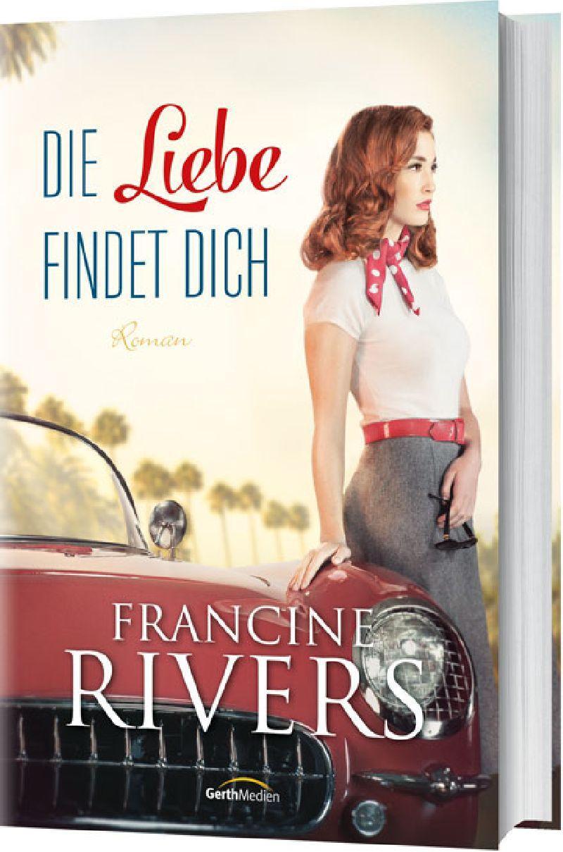 Cover: 9783957340115 | Die Liebe findet dich | Roman. | Francine Rivers | Buch | 432 S.