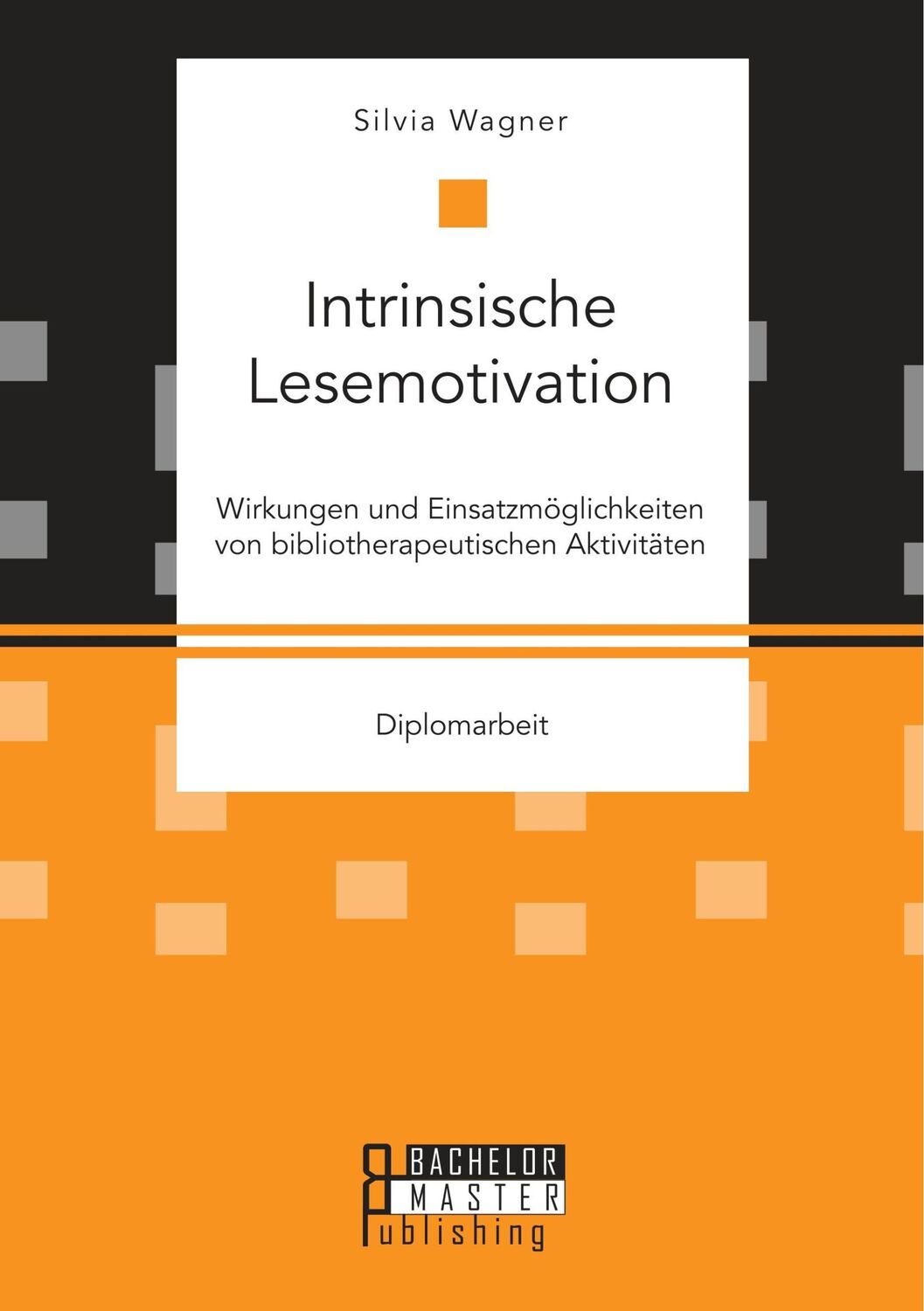 Cover: 9783959930574 | Intrinsische Lesemotivation. Wirkungen und Einsatzmöglichkeiten von...