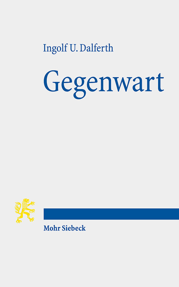 Cover: 9783161606588 | Gegenwart | Eine philosophische Studie in theologischer Absicht | Buch