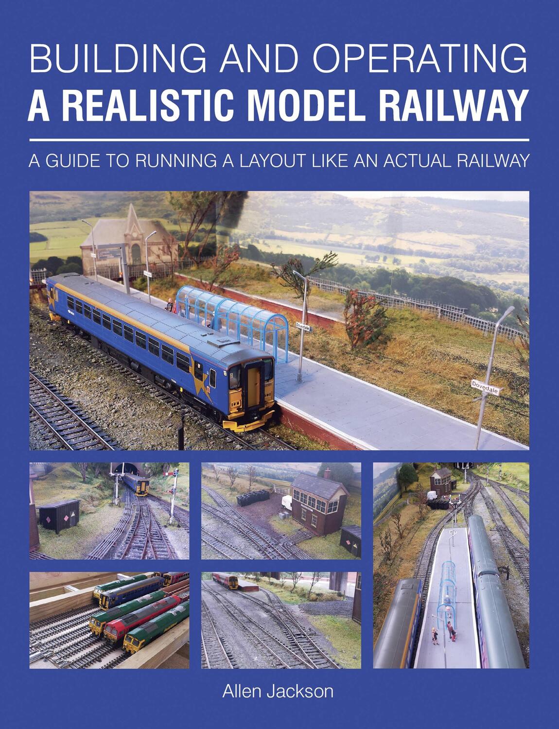 Cover: 9781785001697 | Building and Operating a Realistic Model Railway | Allen Jackson