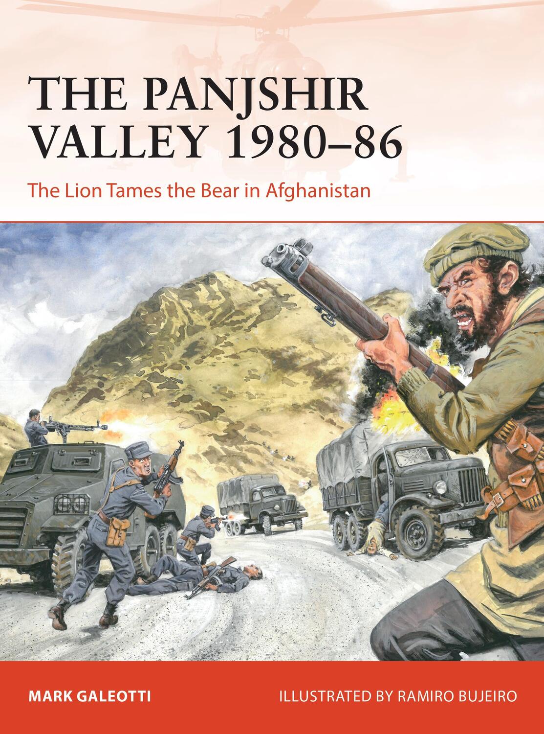 Cover: 9781472844736 | The Panjshir Valley 1980-86 | The Lion Tames the Bear in Afghanistan