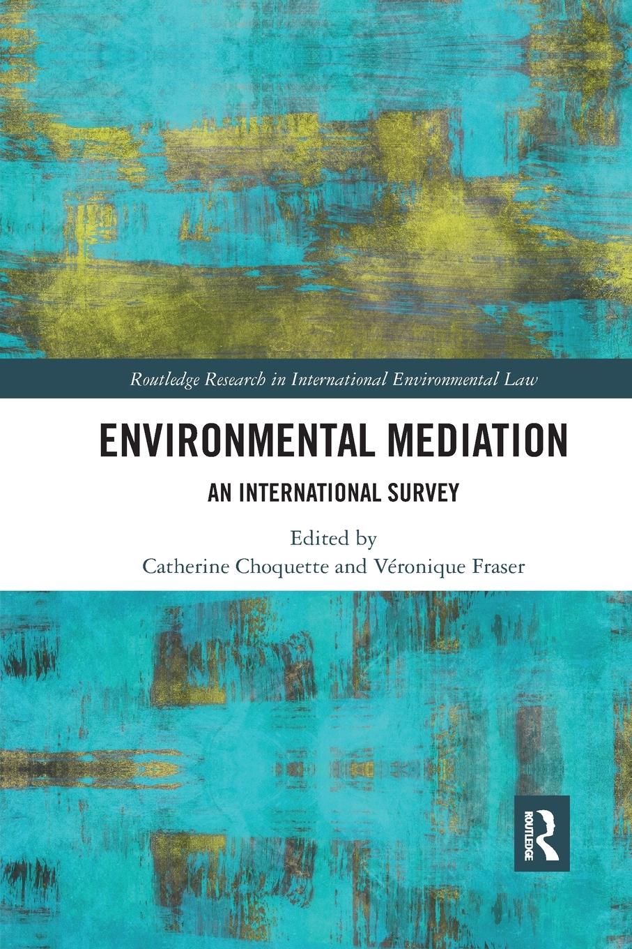 Cover: 9780367888725 | Environmental Mediation | An International Survey | Véronique Fraser