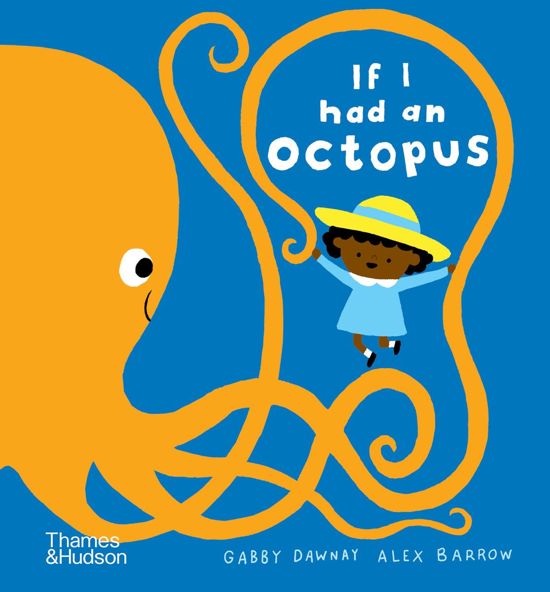 Cover: 9780500653180 | If I had an octopus | Gabby Dawnay | Buch | Papp-Bilderbuch | Englisch